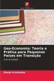 Geo-Economia: Teoria e Prática para Pequenos Países em Transição