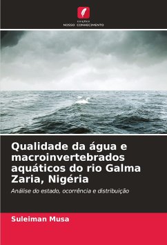 Qualidade da água e macroinvertebrados aquáticos do rio Galma Zaria, Nigéria - Musa, Suleiman