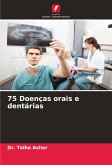 75 Doenças orais e dentárias