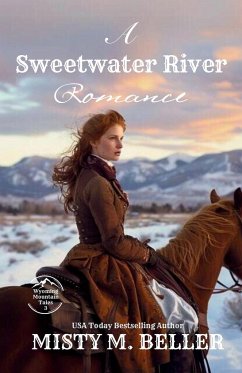 A Sweetwater River Romance - Beller, Misty M.