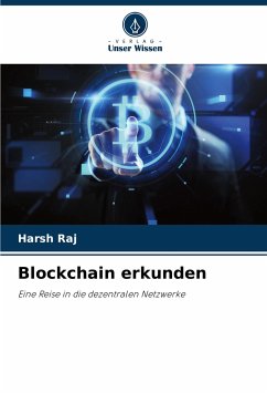 Blockchain erkunden - Raj, Harsh