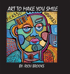 Art to Make You Smile - Brooks, Rich