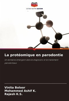 La protéomique en parodontie - Boloor, Vinita; Ashif K., Mohammed; K. S., Rajesh