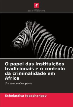 O papel das instituições tradicionais e o controlo da criminalidade em África - Igbashangev, Scholastica