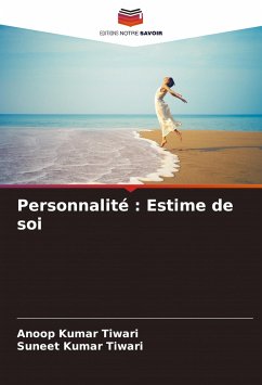 Personnalité : Estime de soi - Tiwari, Anoop Kumar;Tiwari, Suneet Kumar