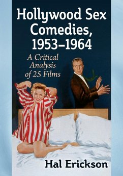 Hollywood Sex Comedies, 1953-1964 - Erickson, Hal