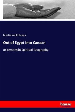 Out of Egypt Into Canaan - Knapp, Martin Wells