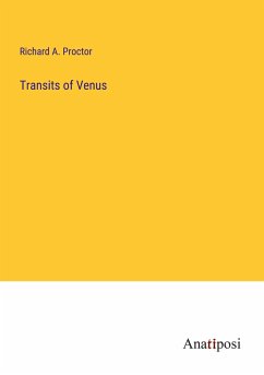 Transits of Venus - Proctor, Richard A.