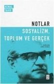 Notlar - Sosyalizm, Toplum Ve Gercek