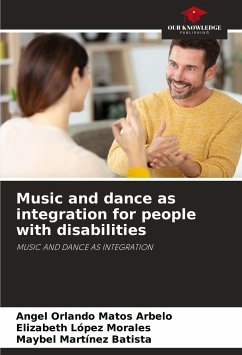 Music and dance as integration for people with disabilities - Matos Arbelo, Angel Orlando; López Morales, Elizabeth; Martínez Batista, Maybel