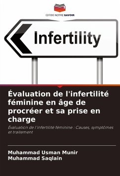 Évaluation de l'infertilité féminine en âge de procréer et sa prise en charge - Munir, Muhammad Usman;Saqlain, Muhammad