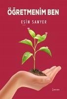 Ögretmenim Ben - Sanyer, Esin