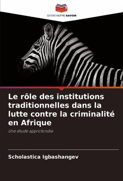 Le rôle des institutions traditionnelles dans la lutte contre la criminalité en Afrique - Igbashangev, Scholastica