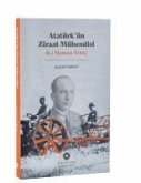 Atatürkün Ziraat Mühendisi Ali Numan Kirac