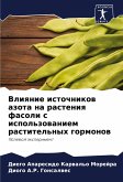 Vliqnie istochnikow azota na rasteniq fasoli s ispol'zowaniem rastitel'nyh gormonow