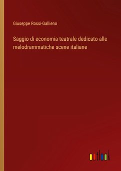 Saggio di economia teatrale dedicato alle melodrammatiche scene italiane