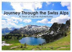 Journey Through the Swiss Alps - A Year of Alpine Adventures (Wall Calendar 2025 DIN A3 landscape), CALVENDO 12 Month Wall Calendar