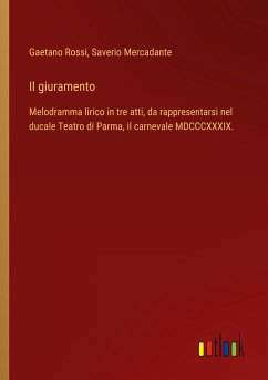 Il giuramento - Rossi, Gaetano; Mercadante, Saverio