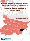 Leadership Perception of Problems and Prospects Of Panchayats in Bihar with Special Reference to Panchayats In Naugachia Sub-Division of Bhagalpur District