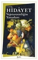 Vejetaryenligin Yararlari - Hidayet, Sadik