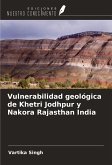 Vulnerabilidad geológica de Khetri Jodhpur y Nakora Rajasthan India