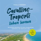 Cavallino-Treporti lieben lernen: Der perfekte Reiseführer für einen unvergesslichen Aufenthalt an der italienischen Adria - inkl. Insider-Tipps (MP3-Download)