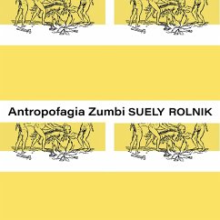 Antropofagia Zumbi (MP3-Download) - Rolnik, Suely