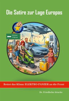 Rettet das Klima: Elektro-Panzer an die Front - Attacke, Dr. Friedhelm