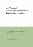 Ars Vendendi: Werbung und kommerzielle Praktiken im Mittelalter