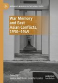 War Memory and East Asian Conflicts, 1930¿1945