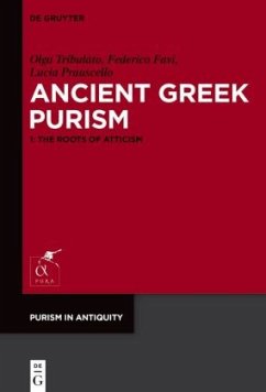 Ancient Greek Purism - Tribulato, Olga;Favi, Federico;Prauscello, Lucia Ancient Greek Purism - Tribulato, Olga;Favi, Federico;Prauscello, Lucia