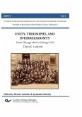 UNITY, THEOSOPHY, AND INTERRELIGIOSITY. From Chicago 1893 to Chicago 1933 UNITY, THEOSOPHY, AND INTERRELIGIOSITY. From Chicago 1893 to Chicago 1933