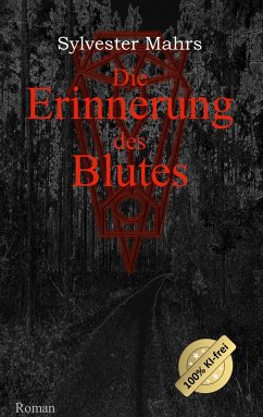 Die Erinnerung des Blutes - Mahrs, Sylvester