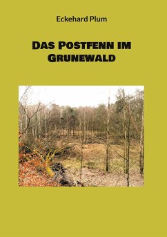 Das Postfenn im Grunewald - Plum, Eckehard