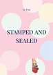 Stamped and sealed - Bild 1
