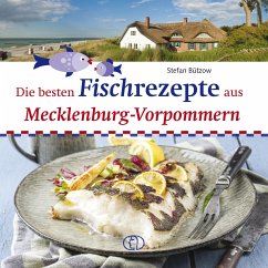 Die besten Fischrezepte aus Mecklenburg-Vorpommern - Bützow, Stefan