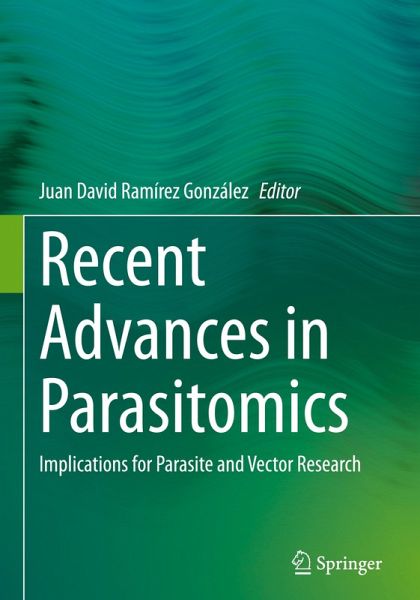Recent Advances in Parasitomics Recent Advances in Parasitomics