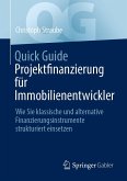 Quick Guide Projektfinanzierung für Immobilienentwickler
