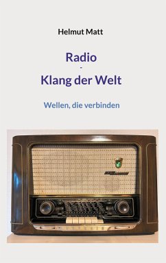 Radio - Klang der Welt (eBook, ePUB) - Matt, Helmut