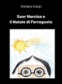 Suor Narcisa e il Natale di Ferragosto (eBook, ePUB)