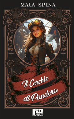 Il cerchio di Pandora (eBook, ePUB) - Spina, Mala