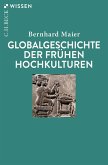 Globalgeschichte der frühen Hochkulturen (eBook, PDF)