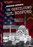Un gentiluomo sul Bosforo (eBook, ePUB) Un gentiluomo sul Bosforo (eBook, ePUB)