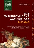 Die Varusschlacht war nur der Anfang (eBook, ePUB)