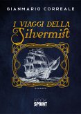 I viaggi della Silvermist (eBook, ePUB)