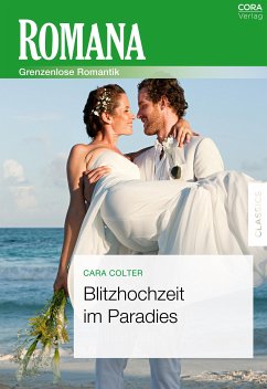 Blitzhochzeit im Paradies (eBook, ePUB) - Colter, Cara