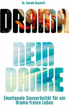 Drama? Nein Danke! (eBook, ePUB) - Asshoff, Gerold