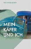 Mein Käfer und ich (eBook, ePUB)