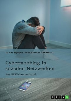 Cybermobbing in sozialen Netzwerken. Gefahren, Prävention und Interventionen (eBook, PDF)