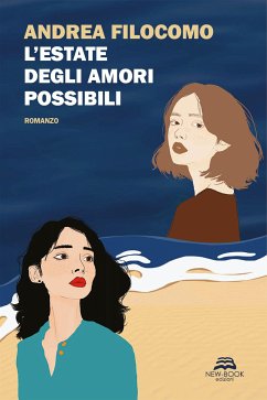 L'estate degli amori possibili (eBook, ePUB) - Filocomo, Andrea